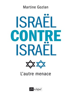 cover image of Israël contre Israël--L'autre menace